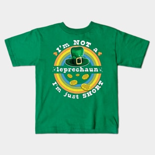 I'm Not A Leprechaun I'm Just Short St Patrick's Day Kids T-Shirt